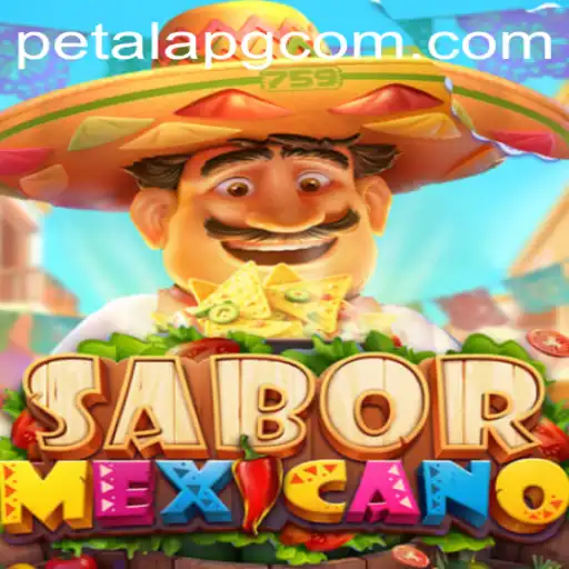 SaborMexicano: Unveiling the Exciting World of PetalaPG